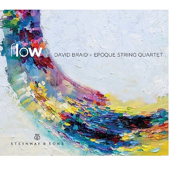 Flow, David Braid, Epoque String Quartet