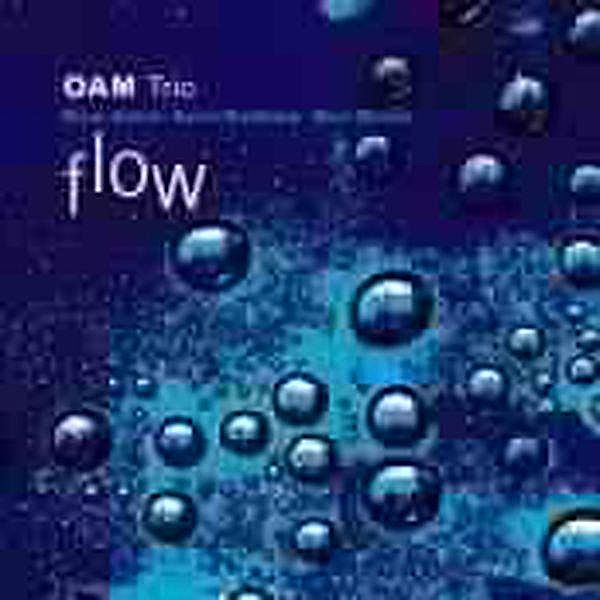 Flow, OAM Trio