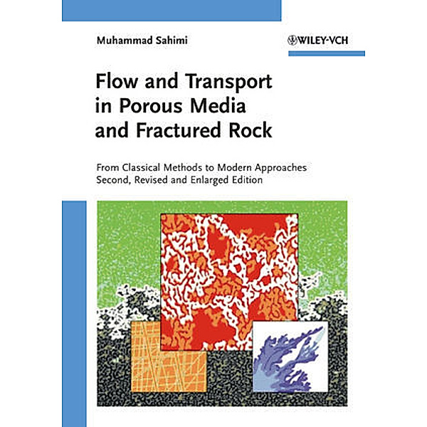 Flow and Transport in Porous Media and Fractured Rock, Muhammad Sahimi