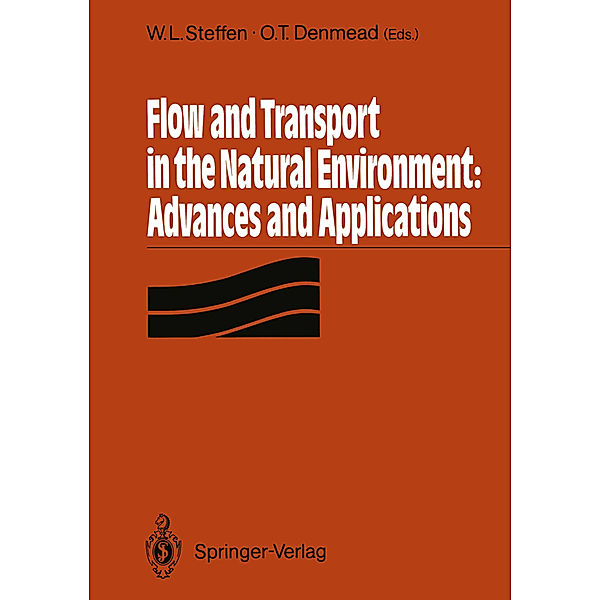 Flow and Transport in the Natural Environment: Advances and Applications