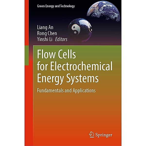 Flow Cells for Electrochemical Energy Systems / Green Energy and Technology