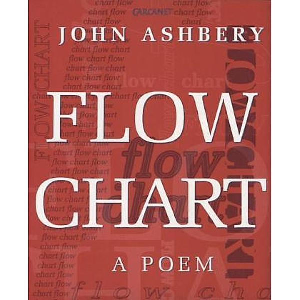 Flow Chart, English edition, John Ashbery