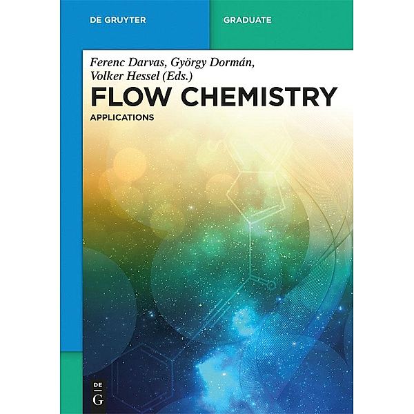 Flow Chemistry - Applications / De Gruyter Textbook