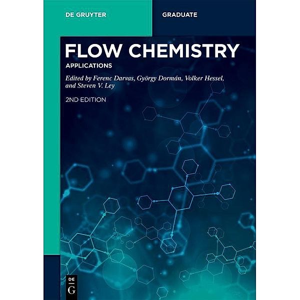 Flow Chemistry - Applications / De Gruyter Textbook