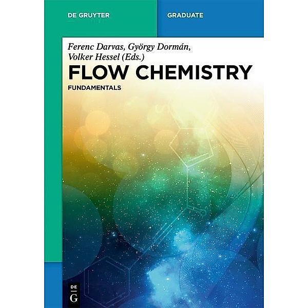 Flow Chemistry - Fundamentals / De Gruyter Textbook