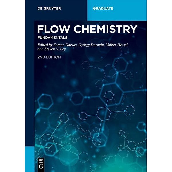 Flow Chemistry - Fundamentals / De Gruyter Textbook