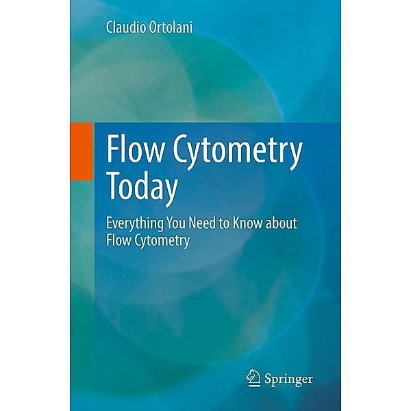 Flow Cytometry Today, Claudio Ortolani