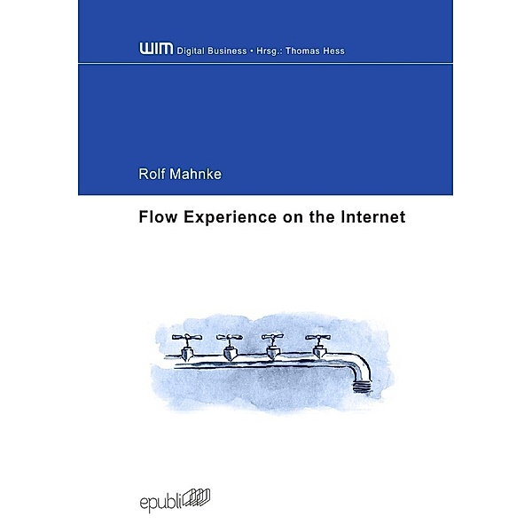 Flow Experience on the Internet, Rolf Mahnke