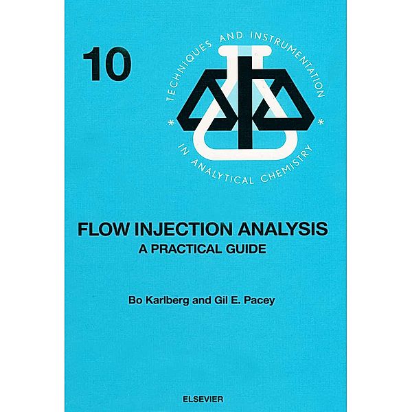Flow Injection Analysis, B. Karlberg, G. E. Pacey