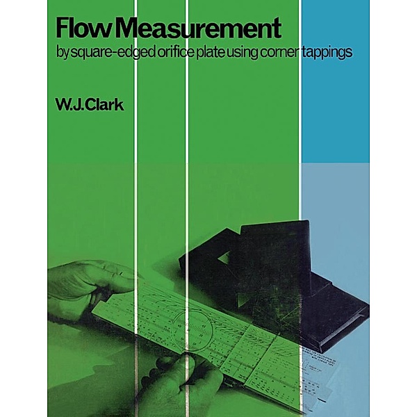 Flow Measurement, W. J. Clark
