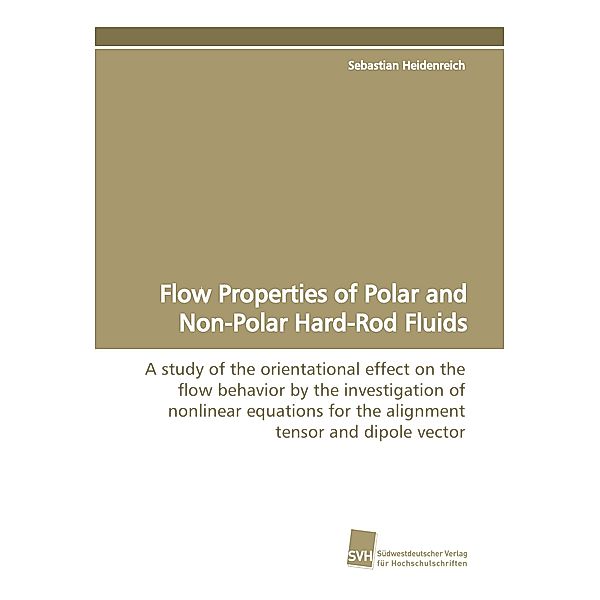 Flow Properties of Polar and Non-Polar Hard-Rod Fluids, Sebastian Heidenreich