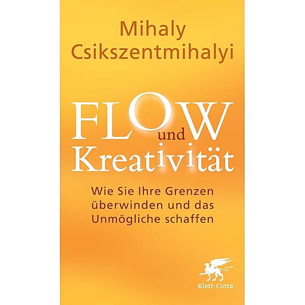 FLOW und Kreativität, Mihaly Csikszentmihalyi