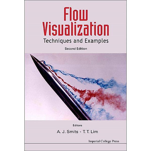 FLOW VISUALIZATION: TECHNIQUES AND EXAMPLES (2ND EDITION)