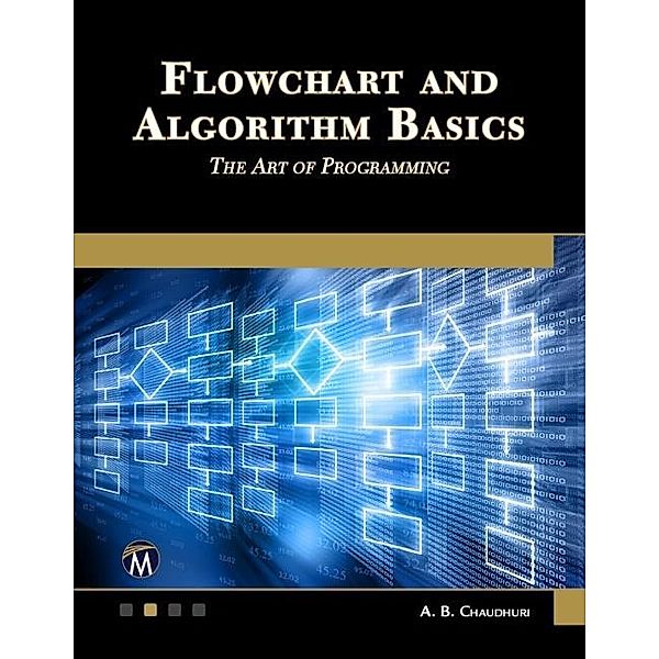 Flowchart and Algorithm Basics, Chaudhuri A. B. Chaudhuri