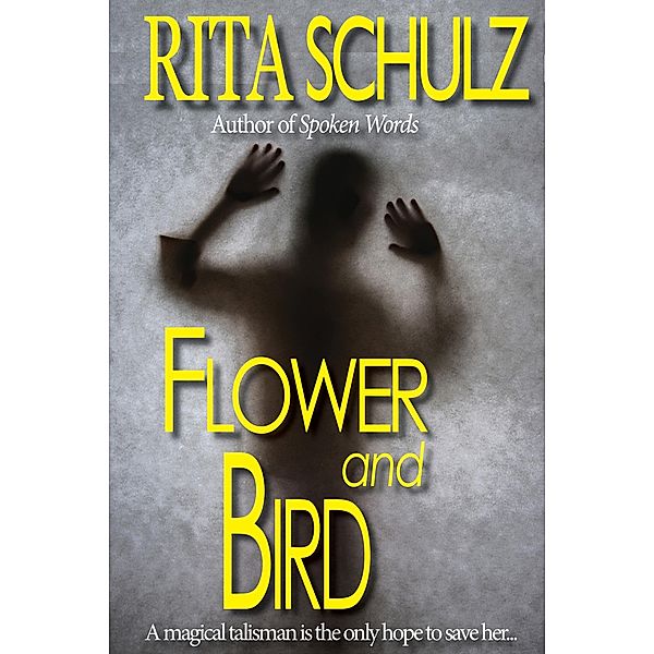 Flower and Bird / 53rd Street Publishing, Rita Schulz