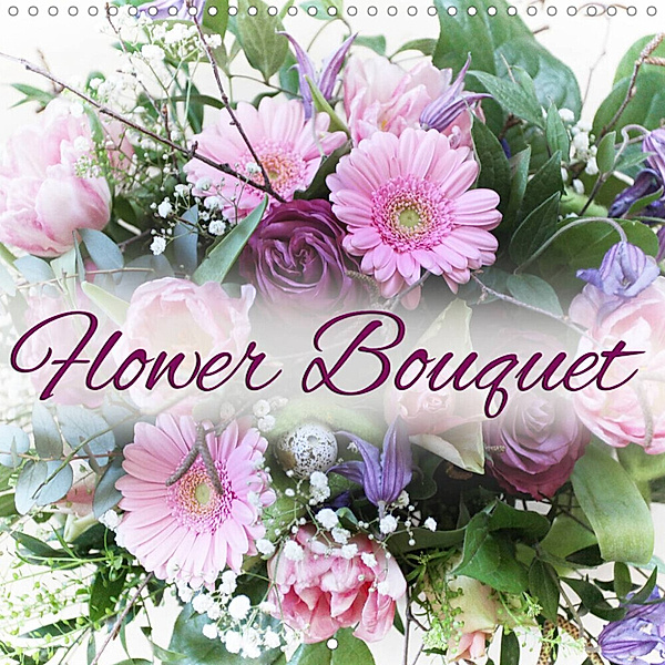 Flower Bouquet (Wall Calendar 2023 300 × 300 mm Square), Martina Cross