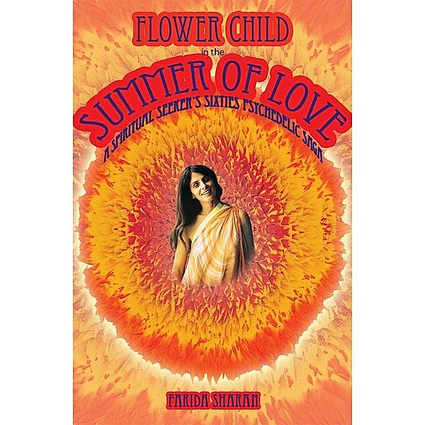 Flower Child in the Summer of Love, Farida Sharan