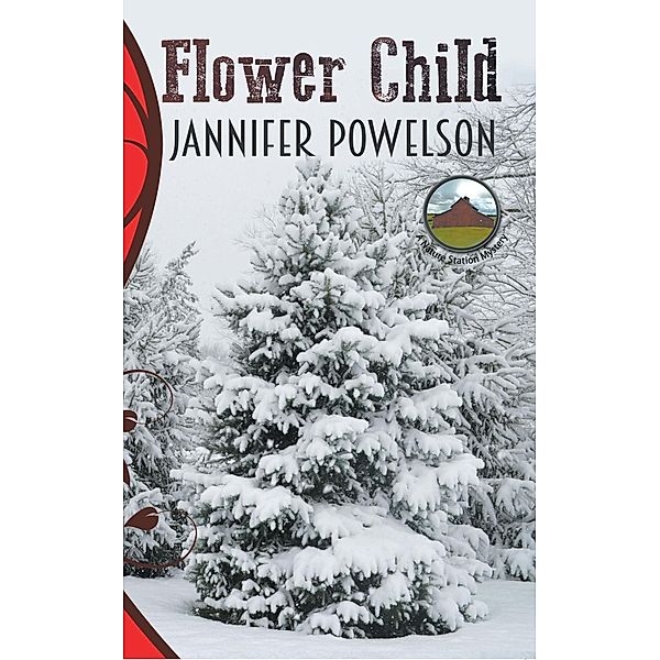 Flower Child / The Nature Station Mystery Series Bd.4, Jannifer Powelson