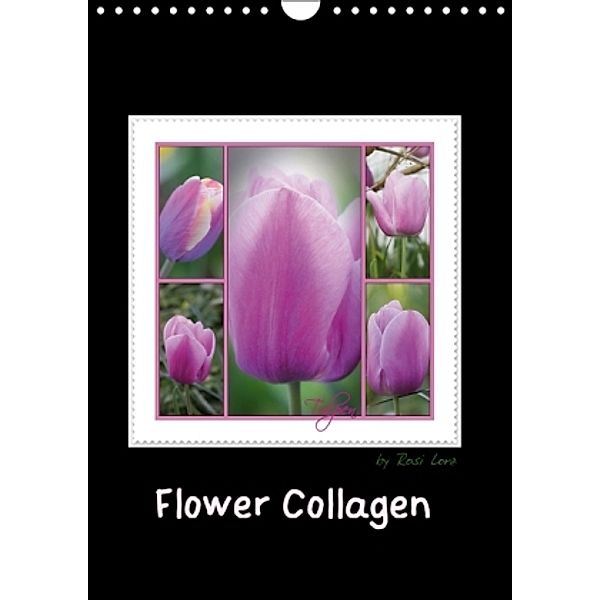 Flower Collagen (Wandkalender 2015 DIN A4 hoch), LoRo-Artwork