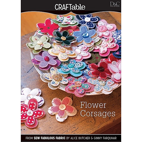 Flower Corsages / David & Charles, Editors of D&C