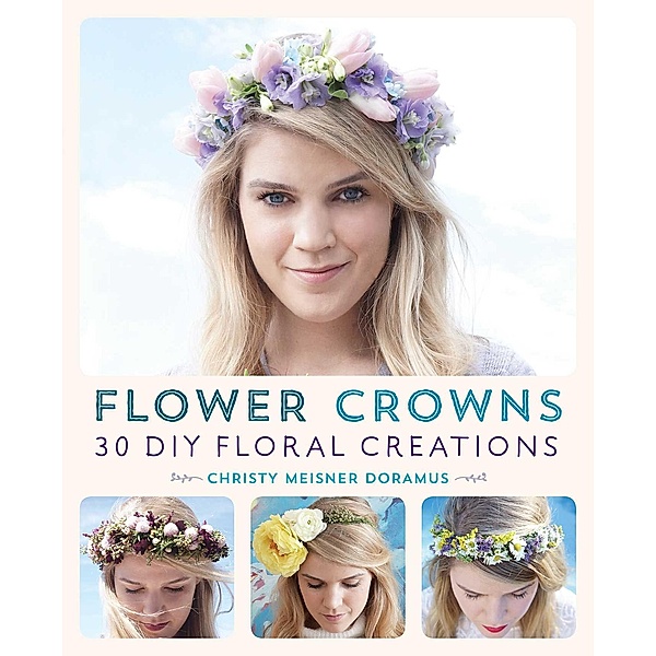 Flower Crowns, Christy Meisner Doramus