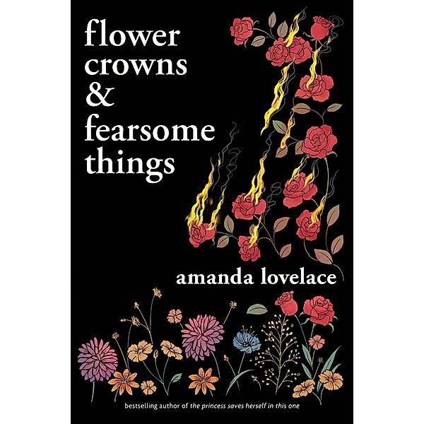 Flower Crowns & Fearsome Things, Amanda Lovelace