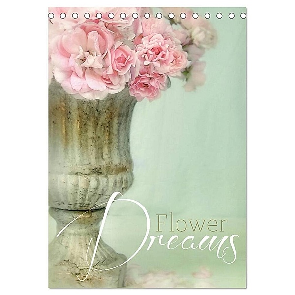 Flower Dreams (Tischkalender 2024 DIN A5 hoch), CALVENDO Monatskalender, Lizzy Pe