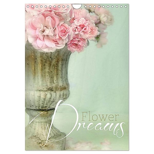 Flower Dreams (Wandkalender 2024 DIN A4 hoch), CALVENDO Monatskalender, Lizzy Pe