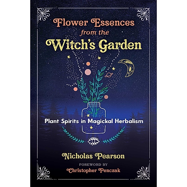 Flower Essences from the Witch's Garden, Nicholas Pearson