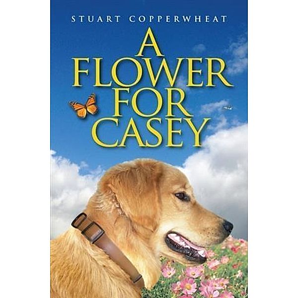 Flower For Casey, Stuart Copperwheat