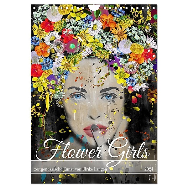 FLOWER GIRLS (Wandkalender 2024 DIN A4 hoch), CALVENDO Monatskalender, Calvendo, Ulrike Langen