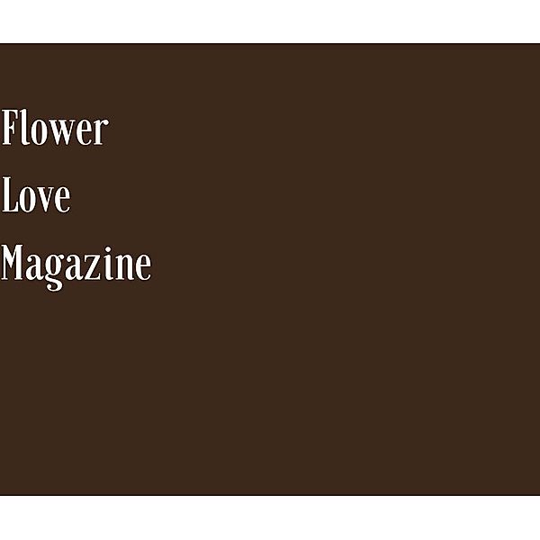 Flower Love Magazine, Deanna Stinson