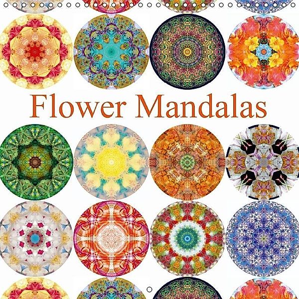 Flower Mandalas (Wall Calendar 2017 300 × 300 mm Square), ALAYA GADEH