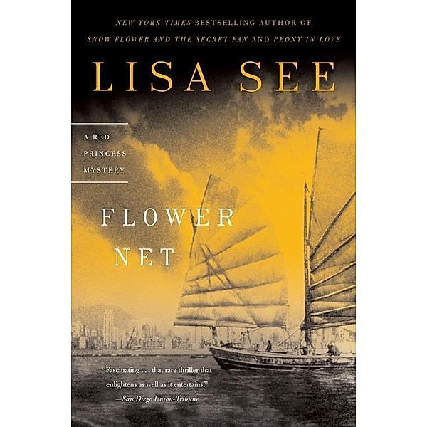 Flower Net / The Red Princess Mysteries Bd.1, Lisa See