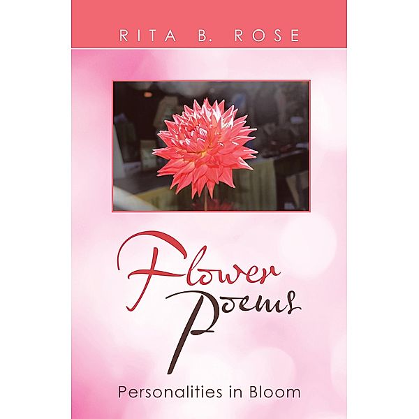 Flower Poems, Rita B. Rose