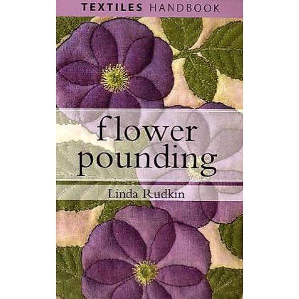 Flower Pounding, Linda Rudkin