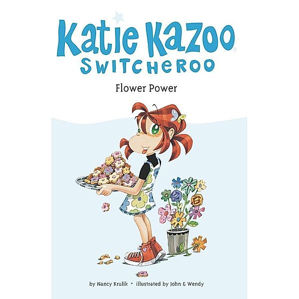 Flower Power #27 / Katie Kazoo, Switcheroo Bd.27, Nancy Krulik