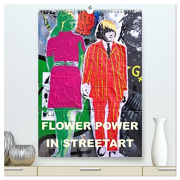 Flower Power in StreetArt (hochwertiger Premium Wandkalender 2024 DIN A2 hoch), Kunstdruck in Hochglanz, zwayne/steckandose