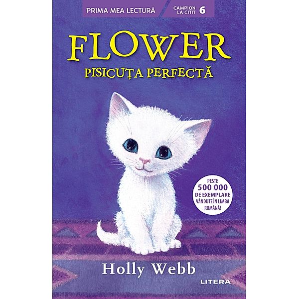 Flower / Prima mea lectura, Holly Webb