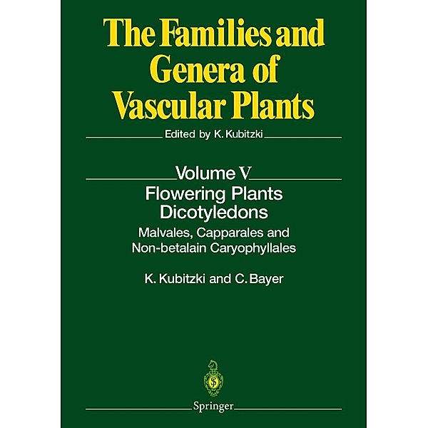 Flowering Plants · Dicotyledons / The Families and Genera of Vascular Plants Bd.5