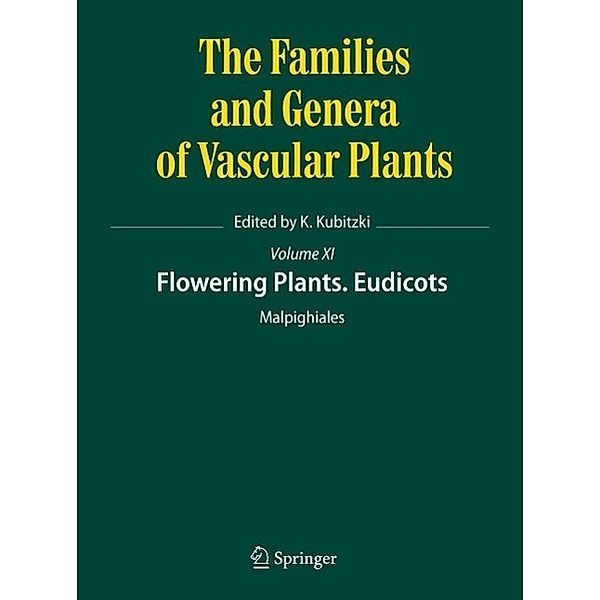 Flowering Plants. Eudicots / The Families and Genera of Vascular Plants Bd.11