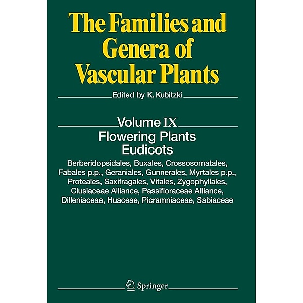 Flowering Plants. Eudicots / The Families and Genera of Vascular Plants Bd.9