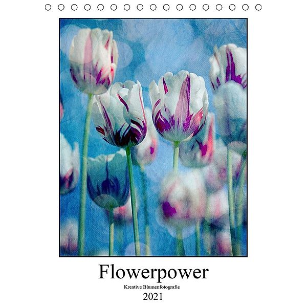 Flowerpower - Kreative Blumenfotografie (Tischkalender 2021 DIN A5 hoch), Same