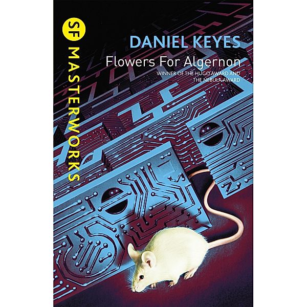 Flowers For Algernon / S.F. MASTERWORKS Bd.6, Daniel Keyes