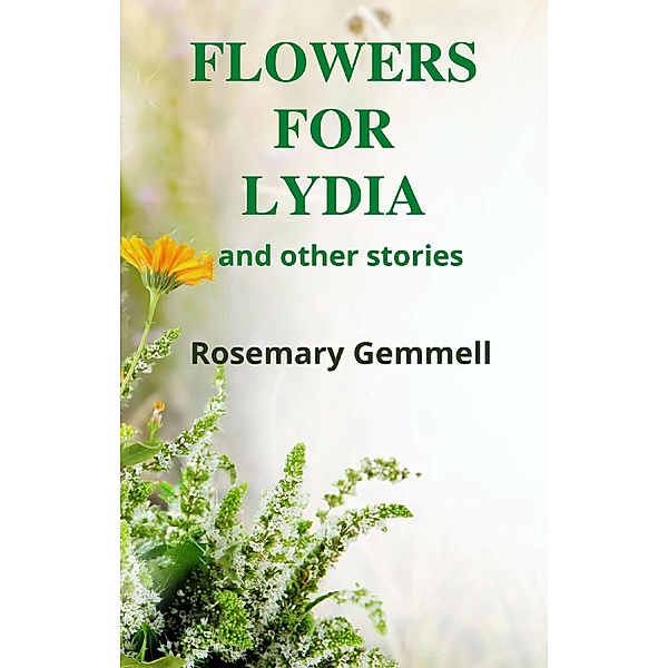 Flowers for Lydia, Rosemary Gemmell