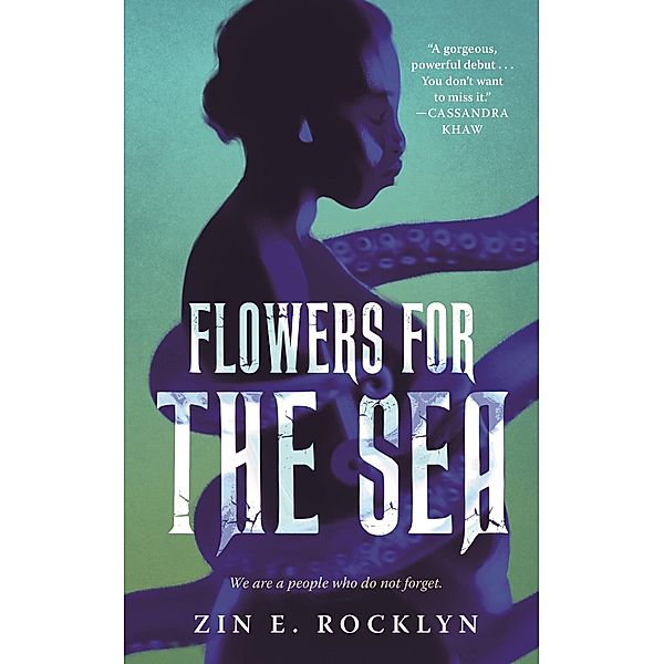 Flowers for the Sea, Zin E. Rocklyn