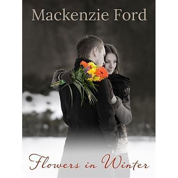 Flowers in Winter, Mackenzie Ford