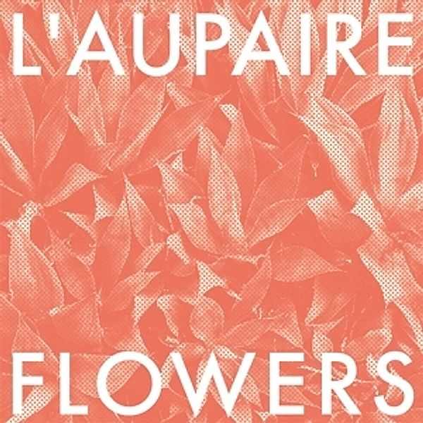 Flowers (Limited Digipack), L'aupaire