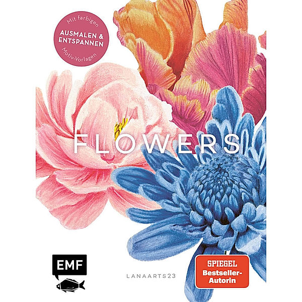 Flowers mit Lana: Ausmalen und entspannen mit Lanaarts23, Lanaarts23