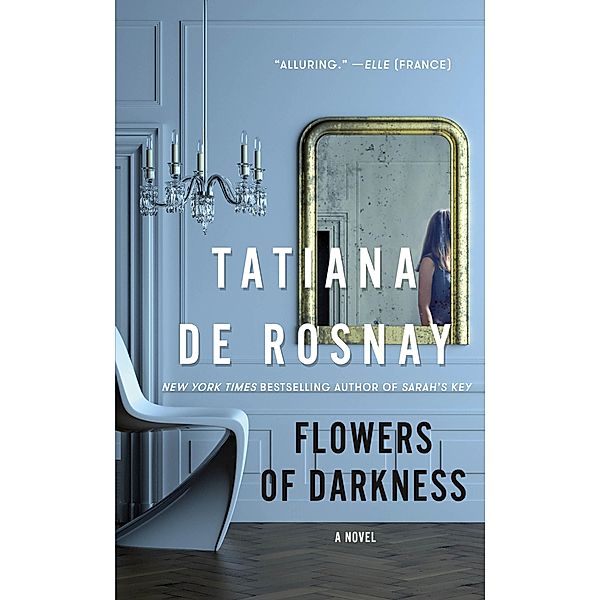 Flowers of Darkness, Tatiana de Rosnay